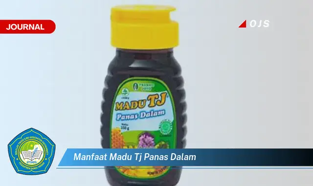 manfaat madu tj panas dalam