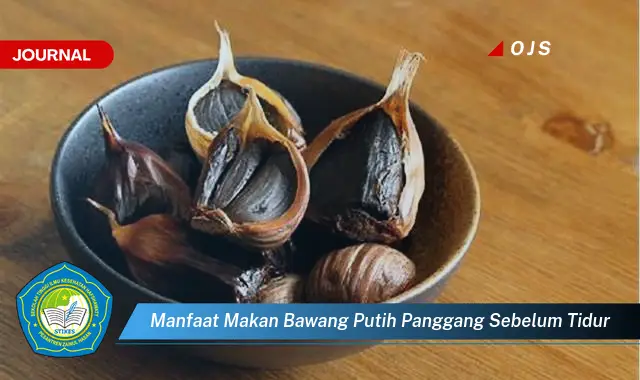 manfaat makan bawang putih panggang sebelum tidur