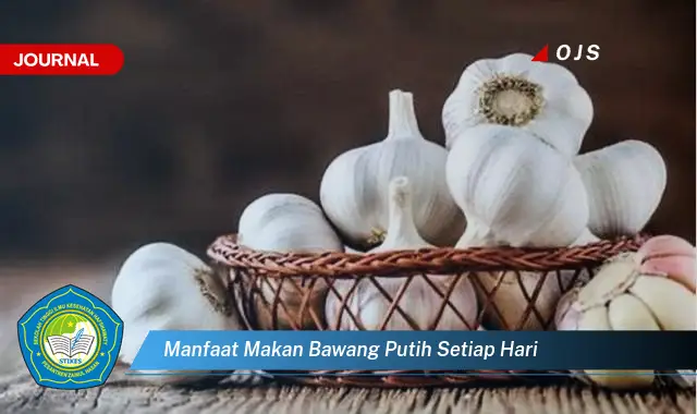 manfaat makan bawang putih setiap hari