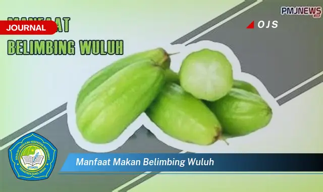 manfaat makan belimbing wuluh manfaat makan belimbing wuluh