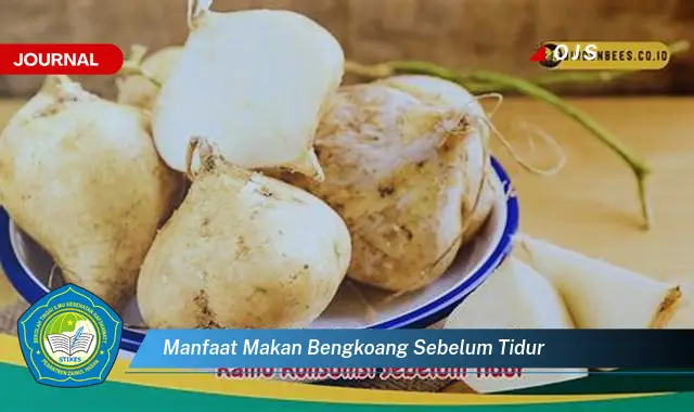 manfaat makan bengkoang sebelum tidur