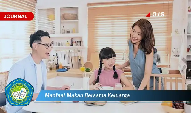 manfaat makan bersama keluarga