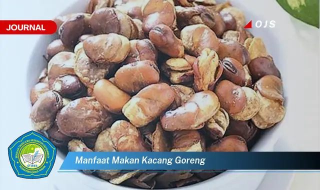 manfaat makan kacang goreng