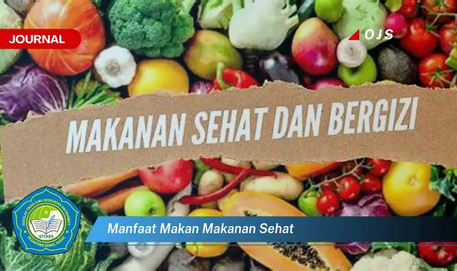 manfaat makan makanan sehat