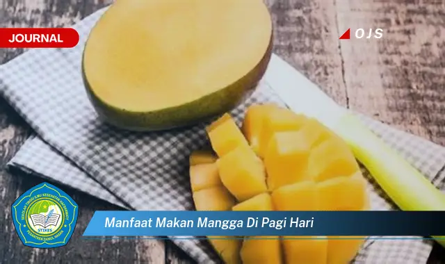 manfaat makan mangga di pagi hari