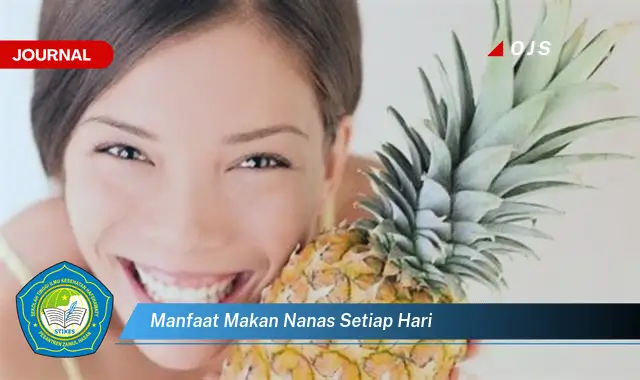 manfaat makan nanas setiap hari