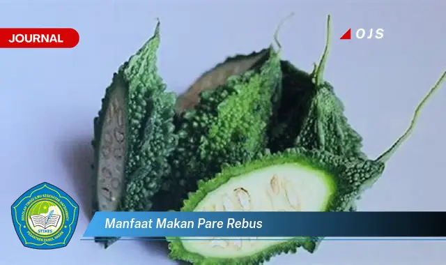 manfaat makan pare rebus