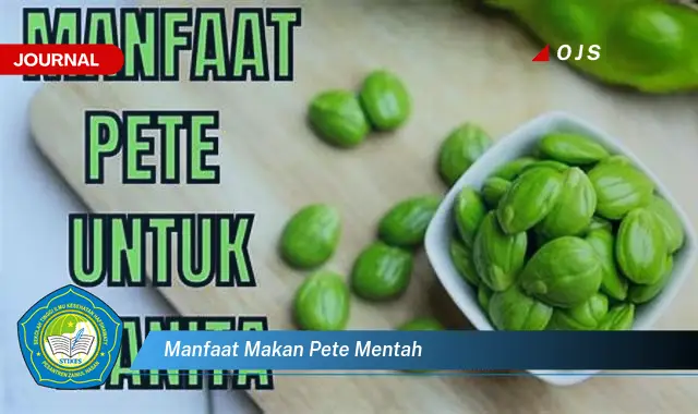 manfaat makan pete mentah