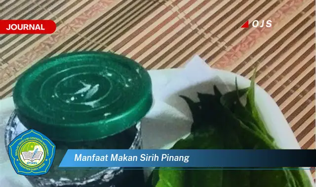 manfaat makan sirih pinang