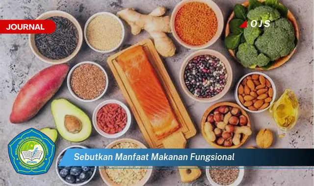 sebutkan manfaat makanan fungsional