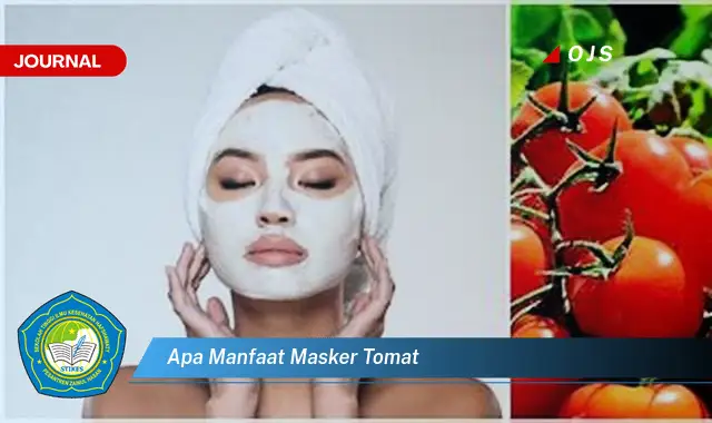 apa manfaat masker tomat