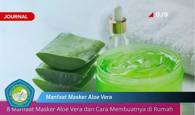 manfaat masker aloe vera