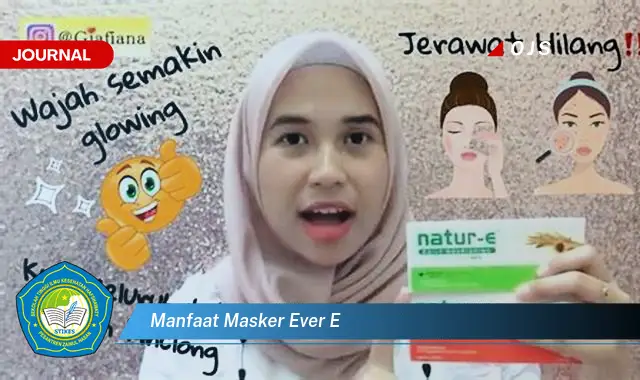 manfaat masker ever e