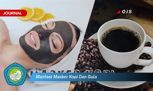 manfaat masker kopi dan gula manfaat masker kopi dan gula
