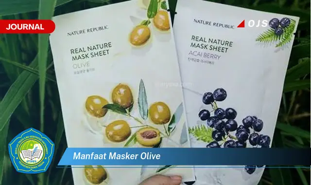 manfaat masker olive