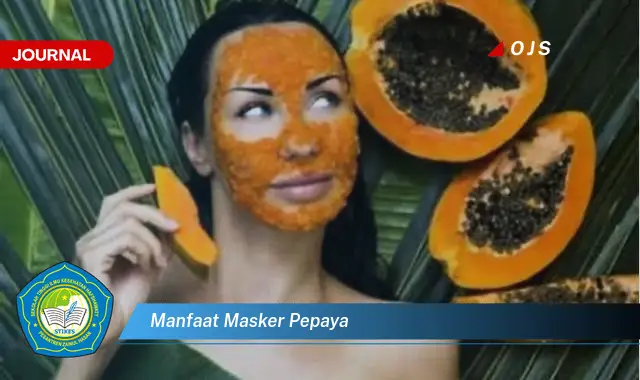 manfaat masker pepaya