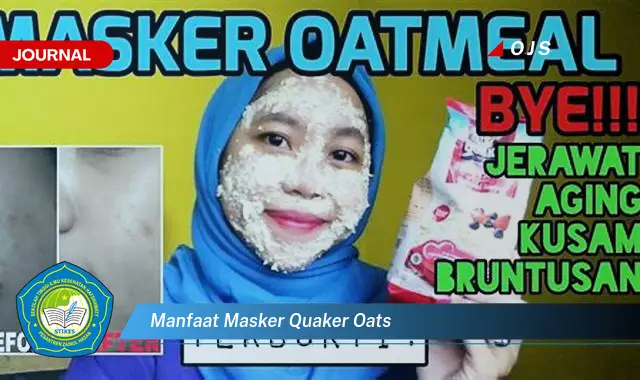 manfaat masker quaker oats