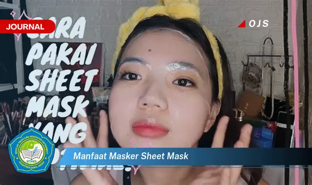 manfaat masker sheet mask manfaat masker sheet mask