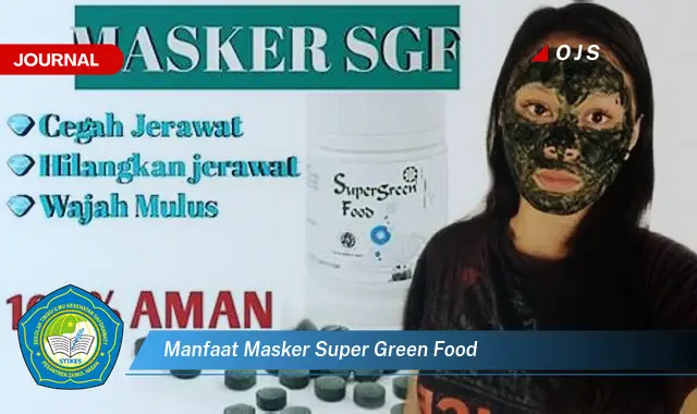 manfaat masker super green food