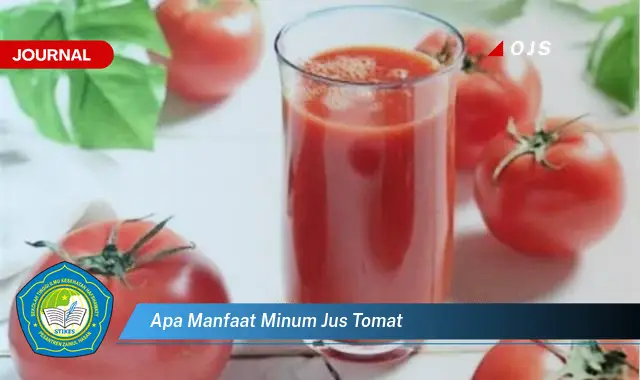 apa manfaat minum jus tomat