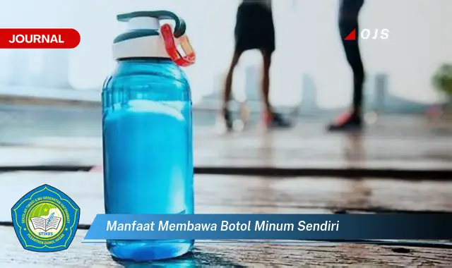 manfaat membawa botol minum sendiri