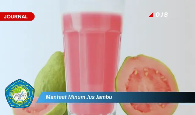 manfaat minum jus jambu manfaat minum jus jambu