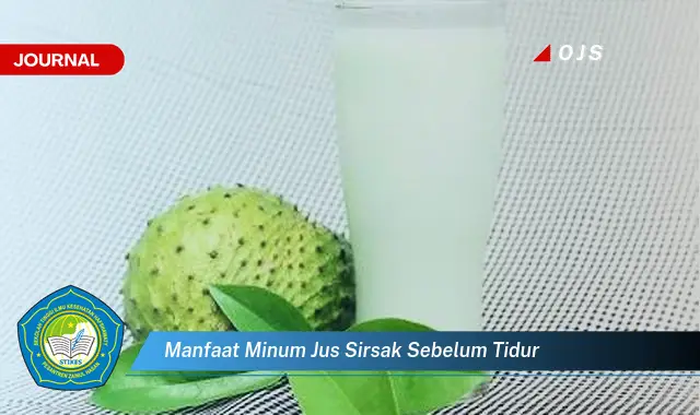 manfaat minum jus sirsak sebelum tidur