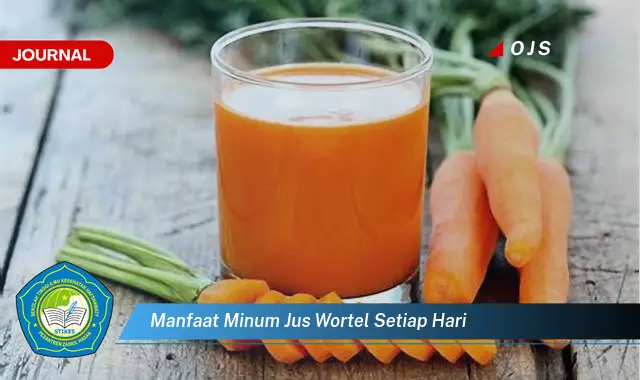 manfaat minum jus wortel setiap hari manfaat minum jus wortel setiap hari