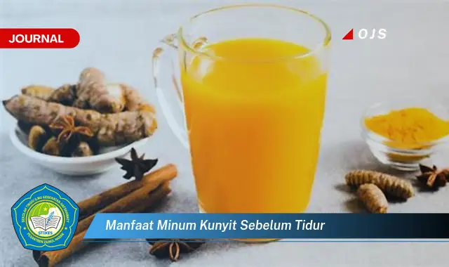 manfaat minum kunyit sebelum tidur