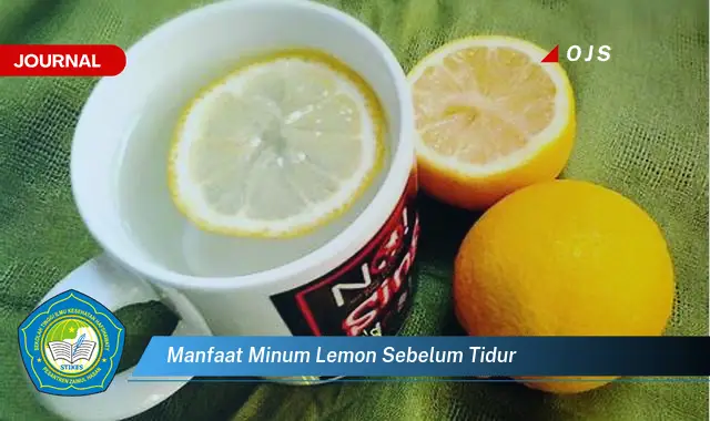 manfaat minum lemon sebelum tidur