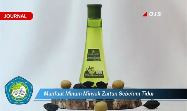 manfaat minum minyak zaitun sebelum tidur manfaat minum minyak zaitun sebelum tidur