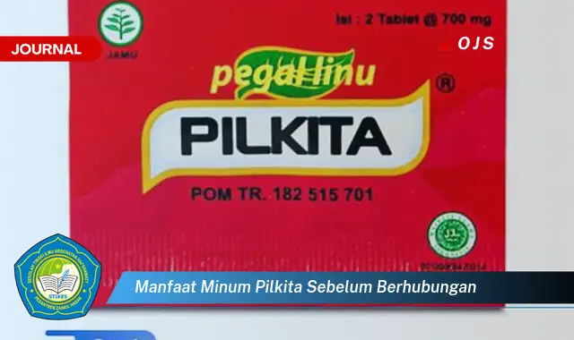 manfaat minum pilkita sebelum berhubungan