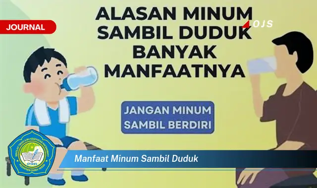 Temukan 6 Manfaat Minum Sambil Duduk yang Bikin Kamu Penasaran - E-Journal