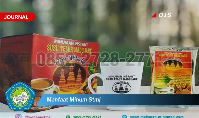 manfaat minum stmj