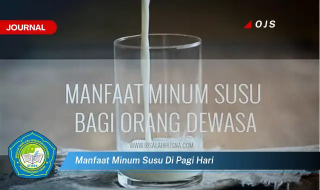 manfaat minum susu di pagi hari