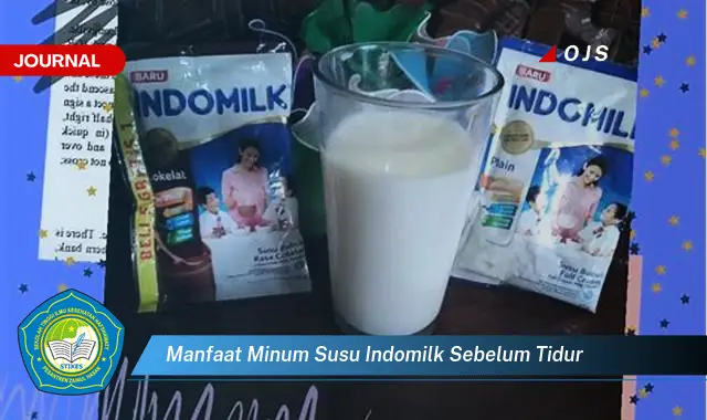 manfaat minum susu indomilk sebelum tidur