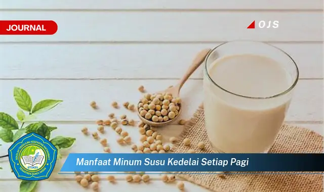 manfaat minum susu kedelai setiap pagi