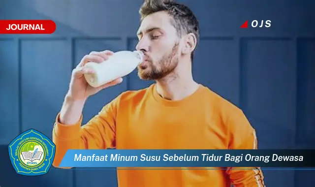 manfaat minum susu sebelum tidur bagi orang dewasa