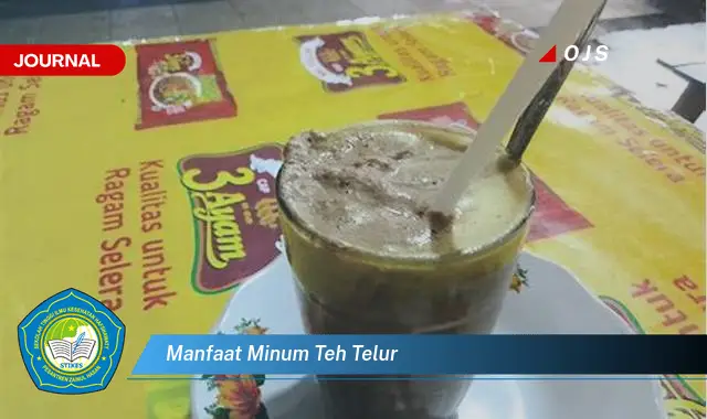 manfaat minum teh telur