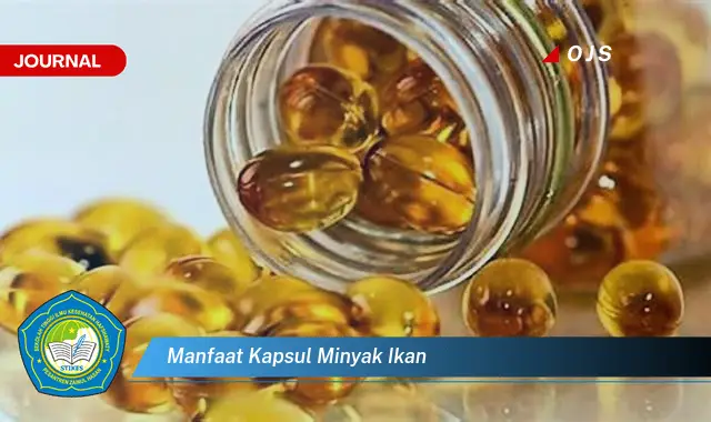 manfaat kapsul minyak ikan manfaat kapsul minyak ikan