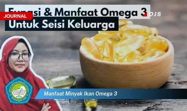 manfaat minyak ikan omega 3 manfaat minyak ikan omega 3