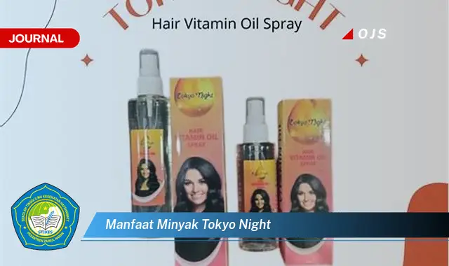 manfaat minyak tokyo night manfaat minyak tokyo night