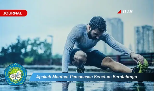 apakah manfaat pemanasan sebelum berolahraga