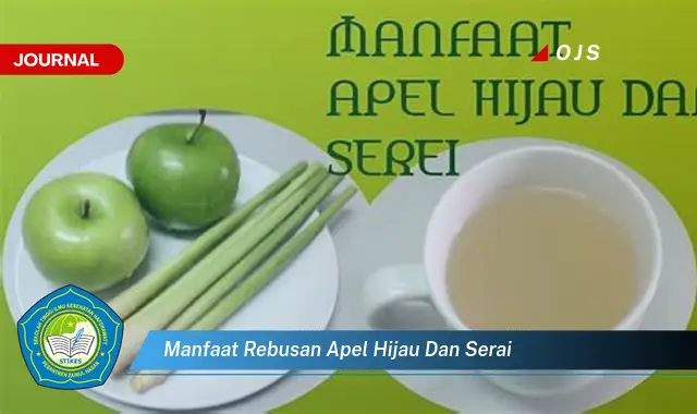 manfaat rebusan apel hijau dan serai