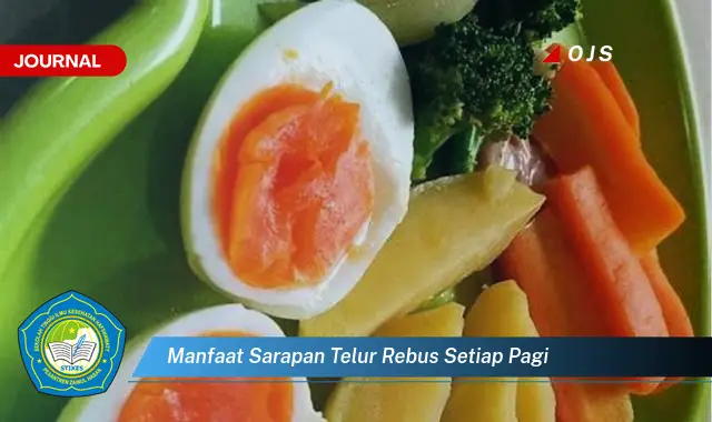 manfaat sarapan telur rebus setiap pagi