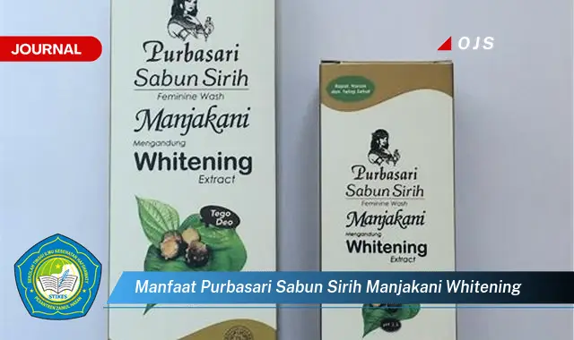 manfaat purbasari sabun sirih manjakani whitening manfaat purbasari sabun sirih manjakani whitening