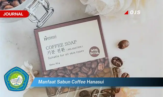 manfaat sabun coffee hanasui