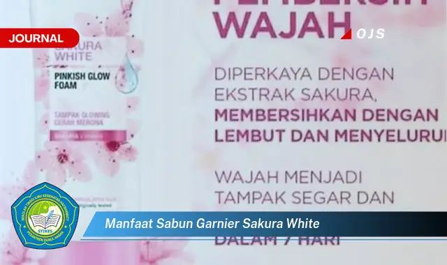 manfaat sabun garnier sakura white