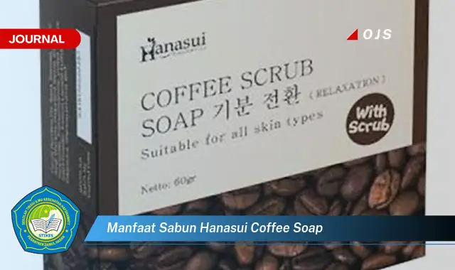 manfaat sabun hanasui coffee soap