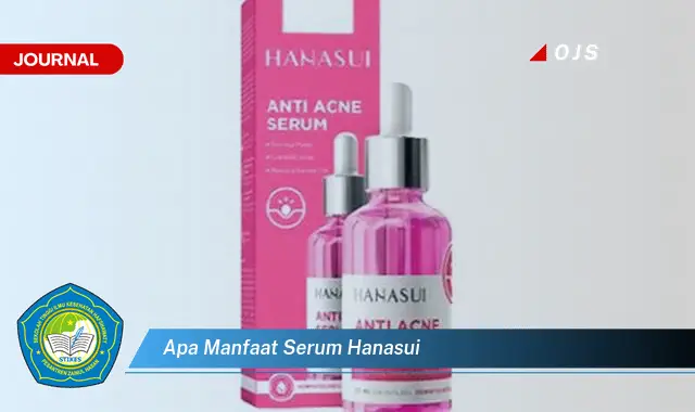 apa manfaat serum hanasui